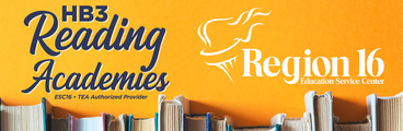 ESC Region 16 Texas Reading Academies