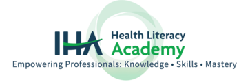 Institute for Healthcare Advancement's Health Literacy Professional Trainings for the TRAIN Learning Network