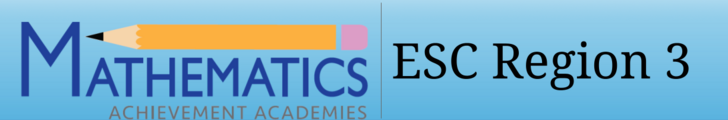 ESC Region 3 Mathematics Achievement Academies