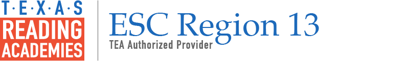 ESC Region 13 Texas Reading Academies