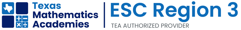 ESC Region 3 Texas Mathematics Academies