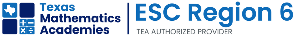 ESC Region 6 Texas Mathematics Academies