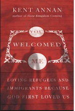 Picture of Kent Annan's book You Welcomed Me